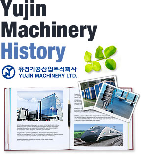 YUJIN Machinery History